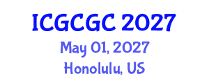 International Conference on Geopolymer Cement and Geopolymer Concrete (ICGCGC) May 01, 2027 - Honolulu, United States International Conference on Geopolymer Cement and Geopolymer Concrete (ICGCGC) May 01, 2027 - Honolulu, United States