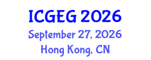 International Conference on Geosciences and Environmental Geology (ICGEG) September 27, 2026 - Hong Kong, China International Conference on Geosciences and Environmental Geology (ICGEG) September 27, 2026 - Hong Kong, China