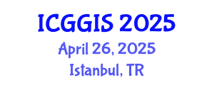 International Conference on Geosciences and Geographic Information Systems (ICGGIS) April 26, 2025 - Istanbul, Turkey