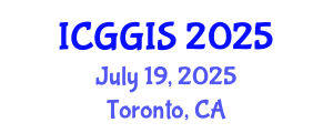 International Conference on Geosciences and Geographic Information Systems (ICGGIS) July 19, 2025 - Toronto, Canada