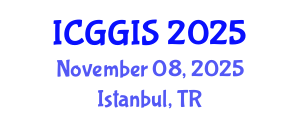 International Conference on Geosciences and Geographic Information Systems (ICGGIS) November 08, 2025 - Istanbul, Turkey
