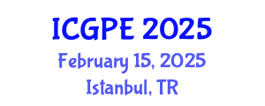 International Conference on Geosciences and Petroleum Engineering (ICGPE) February 15, 2025 - Istanbul, Turkey