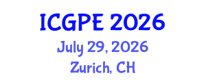 International Conference on Geosciences and Petroleum Engineering (ICGPE) July 29, 2026 - Zurich, Switzerland