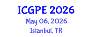 International Conference on Geosciences and Petroleum Engineering (ICGPE) May 06, 2026 - Istanbul, Turkey