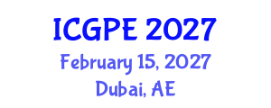 International Conference on Geosciences and Petroleum Engineering (ICGPE) February 15, 2027 - Dubai, United Arab Emirates International Conference on Geosciences and Petroleum Engineering (ICGPE) February 15, 2027 - Dubai, United Arab Emirates