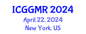 International Conference on Geosciences, Geology and Mineral Resources (ICGGMR) April 22, 2024 - New York, United States
