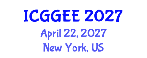 International Conference on Geosciences, Geophysics and Environmental Engineering (ICGGEE) April 22, 2027 - New York, United States International Conference on Geosciences, Geophysics and Environmental Engineering (ICGGEE) April 22, 2027 - New York, United States