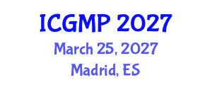 International Conference on Geosciences, Mineralogy and Petrology (ICGMP) March 25, 2027 - Madrid, Spain International Conference on Geosciences, Mineralogy and Petrology (ICGMP) March 25, 2027 - Madrid, Spain
