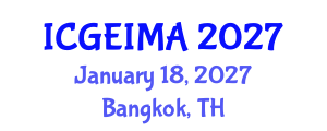 International Conference on Geotechnical Engineering Investigation Methods and Applications (ICGEIMA) January 18, 2027 - Bangkok, Thailand International Conference on Geotechnical Engineering Investigation Methods and Applications (ICGEIMA) January 18, 2027 - Bangkok, Thailand