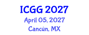 International Conference on Geriatrics and Gerontology (ICGG) April 05, 2027 - Cancún, Mexico International Conference on Geriatrics and Gerontology (ICGG) April 05, 2027 - Cancún, Mexico