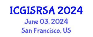 International Conference on GIS and Remote Sensing for Agriculture (ICGISRSA) June 03, 2024 - San Francisco, United States