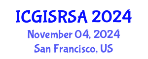 International Conference on GIS and Remote Sensing for Agriculture (ICGISRSA) November 04, 2024 - San Francisco, United States