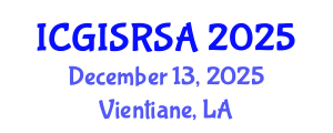 International Conference on GIS and Remote Sensing in Agriculture (ICGISRSA) December 13, 2025 - Vientiane, Laos