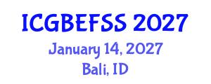 International Conference on Global Business, Economics, Finance and Social Sciences (ICGBEFSS) January 14, 2027 - Bali, Indonesia International Conference on Global Business, Economics, Finance and Social Sciences (ICGBEFSS) January 14, 2027 - Bali, Indonesia