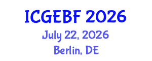 International Conference on Global Economics, Business and Finance (ICGEBF) July 22, 2026 - Berlin, Germany