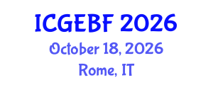 International Conference on Global Economics, Business and Finance (ICGEBF) October 18, 2026 - Rome, Italy