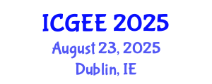 International Conference on Global Engineering Education (ICGEE) August 23, 2025 - Dublin, Ireland