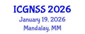 International Conference on Global Navigation Satellite Systems (ICGNSS) January 19, 2026 - Mandalay, Myanmar International Conference on Global Navigation Satellite Systems (ICGNSS) January 19, 2026 - Mandalay, Myanmar