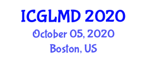 International Conference on Glycobiology, Lipids and Metabolic Disorders (ICGLMD) October 05, 2020 - Boston, United States