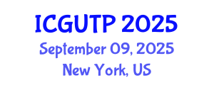 International Conference on Grand Unified Theory of Physics (ICGUTP) September 09, 2025 - New York, United States