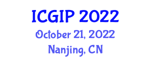 International Conference on Graphics and Image Processing (ICGIP) October 21, 2022 - Nanjing, China