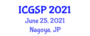 International Conference on Graphics and Signal Processing (ICGSP) June 25, 2021 - Nagoya, Japan