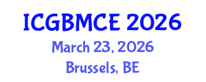International Conference on Green Building, Materials and Civil Engineering (ICGBMCE) March 23, 2026 - Brussels, Belgium International Conference on Green Building, Materials and Civil Engineering (ICGBMCE) March 23, 2026 - Brussels, Belgium