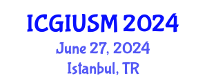 International Conference on Green Infrastructure for Urban Stormwater Management (ICGIUSM) June 27, 2024 - Istanbul, Turkey