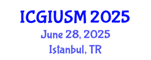 International Conference on Green Infrastructure for Urban Stormwater Management (ICGIUSM) June 28, 2025 - Istanbul, Turkey