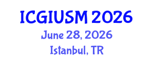 International Conference on Green Infrastructure for Urban Stormwater Management (ICGIUSM) June 28, 2026 - Istanbul, Turkey