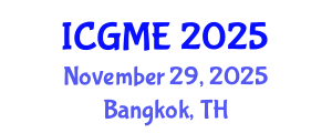 International Conference on Green Manufacturing Engineering (ICGME) November 29, 2025 - Bangkok, Thailand