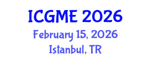 International Conference on Green Manufacturing Engineering (ICGME) February 15, 2026 - Istanbul, Turkey