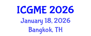 International Conference on Green Manufacturing Engineering (ICGME) January 18, 2026 - Bangkok, Thailand