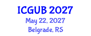 International Conference on Green Urbanism and Buildings (ICGUB) May 22, 2027 - Belgrade, Serbia International Conference on Green Urbanism and Buildings (ICGUB) May 22, 2027 - Belgrade, Serbia