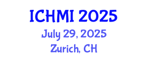 International Conference on Health and Medical Informatics (ICHMI) July 29, 2025 - Zurich, Switzerland