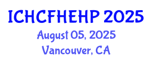 International Conference on Health Care Reform, Health Economics and Health Policy (ICHCFHEHP) August 05, 2025 - Vancouver, Canada