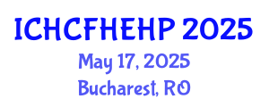 International Conference on Health Care Reform, Health Economics and Health Policy (ICHCFHEHP) May 17, 2025 - Bucharest, Romania