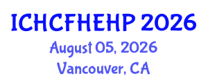 International Conference on Health Care Reform, Health Economics and Health Policy (ICHCFHEHP) August 05, 2026 - Vancouver, Canada