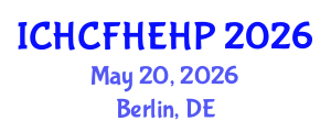 International Conference on Health Care Reform, Health Economics and Health Policy (ICHCFHEHP) May 20, 2026 - Berlin, Germany