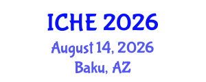 International Conference on Health Education (ICHE) August 14, 2026 - Baku, Azerbaijan International Conference on Health Education (ICHE) August 14, 2026 - Baku, Azerbaijan