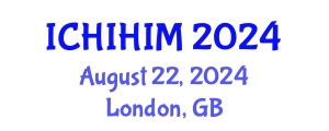 International Conference on Health Informatics and Health Information Management (ICHIHIM) August 22, 2024 - London, United Kingdom