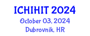 International Conference on Health Informatics and Health Information Technology (ICHIHIT) October 03, 2024 - Dubrovnik, Croatia
