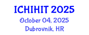 International Conference on Health Informatics and Health Information Technology (ICHIHIT) October 04, 2025 - Dubrovnik, Croatia