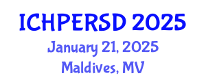 International Conference on Health, Physical Education, Recreation, Sport and Dance (ICHPERSD) January 21, 2025 - Maldives, Maldives