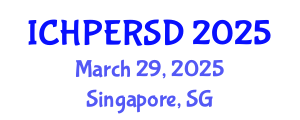 International Conference on Health, Physical Education, Recreation, Sport and Dance (ICHPERSD) March 29, 2025 - Singapore, Singapore