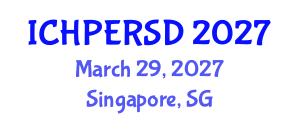 International Conference on Health, Physical Education, Recreation, Sport and Dance (ICHPERSD) March 29, 2027 - Singapore, Singapore International Conference on Health, Physical Education, Recreation, Sport and Dance (ICHPERSD) March 29, 2027 - Singapore, Singapore