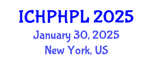 International Conference on Health Politics, Healthcare Policy and Law (ICHPHPL) January 30, 2025 - New York, United States