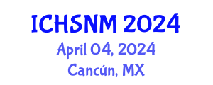 International Conference on Health Sciences, Nursing and Midwifery (ICHSNM) April 04, 2024 - Cancún, Mexico