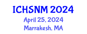 International Conference on Health Sciences, Nursing and Midwifery (ICHSNM) April 25, 2024 - Marrakesh, Morocco