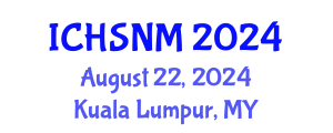 International Conference on Health Sciences, Nursing and Midwifery (ICHSNM) August 22, 2024 - Kuala Lumpur, Malaysia